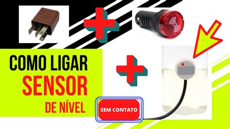 Como LIGAR Sensor de Nível SEM CONTATO YouTube