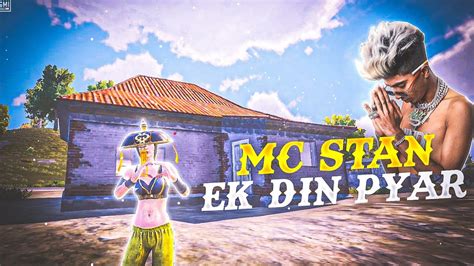 Mc Stan Ek Din Pyar Bgmi Montage Low End Device Youtube