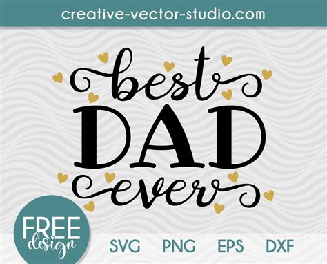 Free Best Dad Ever SVG PNG DXF EPS Creative Vector Studio