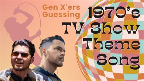 GEN X Ers Guess The 70 S TV Show Theme Song YouTube