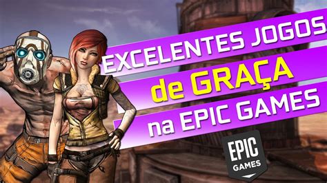 Novos Jogos De GraÇa Na Epic Games Resgate GrÁtis 0800 Permanente