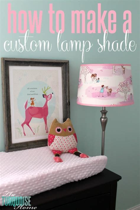 How To Make A Custom Lamp Shade The Turquoise Home