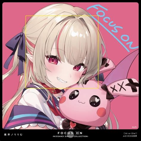 【マキシシングル】focus On Nijisanji Single Collection 魔界ノりりむ ゲーマーズ 音楽商品の総合通販