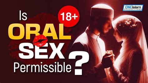 Is Oral Sex Permissible 18 Video YouTube