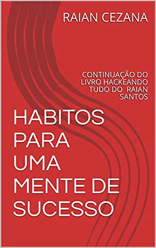 Amazon Habitos Para Uma Mente De Sucesso Continua O Do Livro