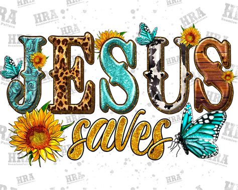 Western Jesus Saves Png Sublimation Design Sunflower And Butterfly Png Jesus Png Western