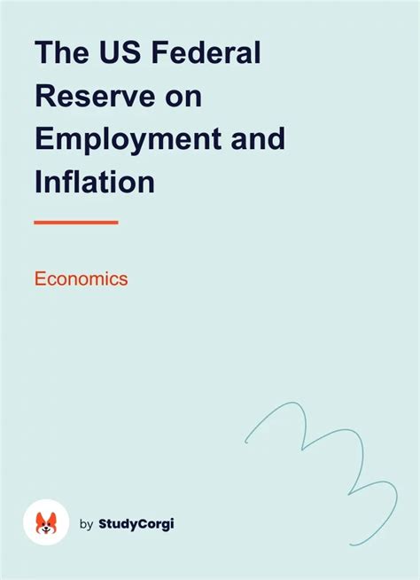 The US Federal Reserve On Employment And Inflation Free Essay Example