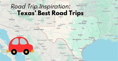 Texas Road Trip Ideas 11 Best Road Trips Itinerary