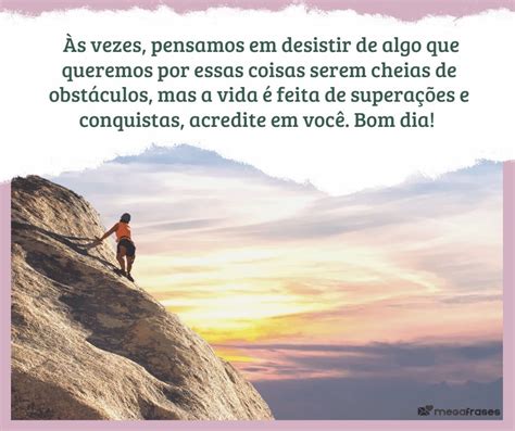 Mensagens Motivacionais de Bom Dia Hoje é o dia da Sua Vitória