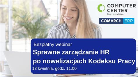 Webinar Sprawne Zarz Dzanie Hr Po Nowelizacjach Kodeksu Pracy