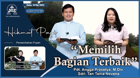 Hikmat Pagi Rabu Mei Pdt Angga Prasetya M Div Youtube