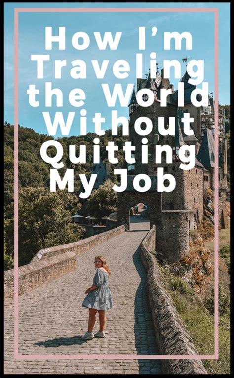 How I M Traveling The World Without Quitting My Job Helene In Between