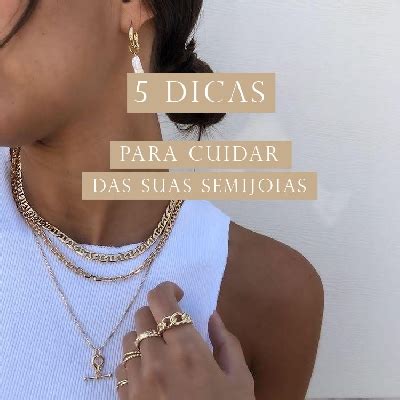 5 Dicas Para Cuidar Das Suas Semijoias LUCI MARCIA ART GOLD