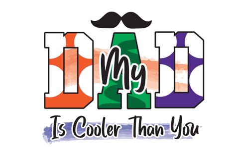 My Dad Is Cooler Than You Sublimation Graphic By Creative Design