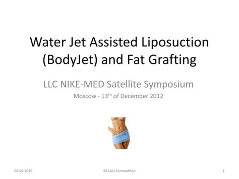 Ppt Water Jet Assisted Liposuction Bodyjet And Fat Grafting Powerpoint Presentation Id 1153258