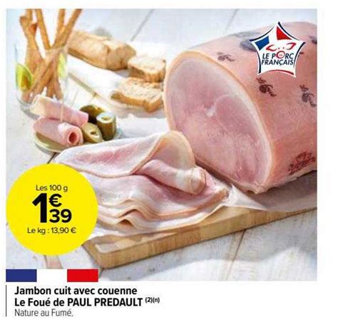 Promo Jambon Cuit Avec Couenne Le Fouée De Paul Predault chez Carrefour