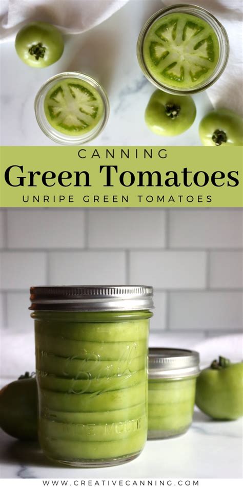 Canning Green Tomatoes - Creative Canning