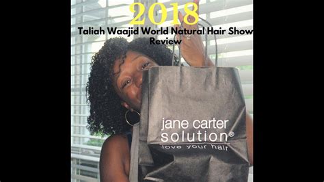 2018 Taliah Waajid World Natural Hair Show My Review And Haul Youtube