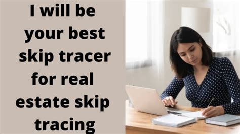 Do Real Estate Skip Tracing And Llc Skip Tracing By Skiptracer Fiverr