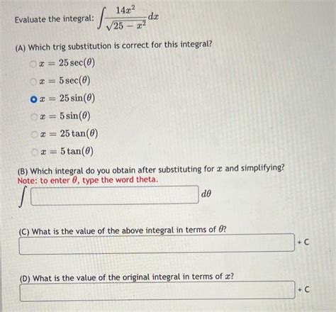 Solved Evaluate The Integral ∫25−x214x2dx A Which Trig