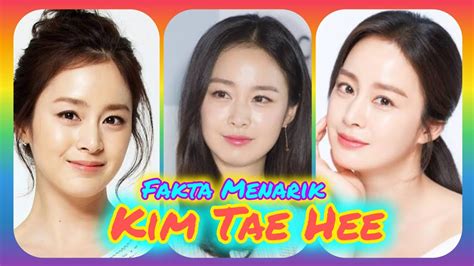 Fakta Menarik Kim Tae Hee Sang Dewi Korea Youtube