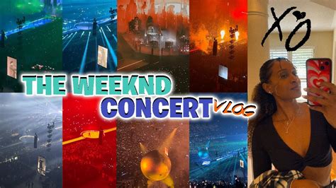 The Weeknd Concert Vlog Grwm Toronto Show Sold Out Dates After