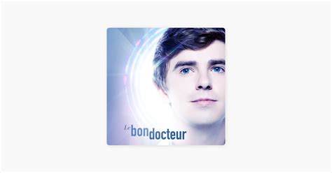 Le Bon Docteur Saison 1 Sur Itunes