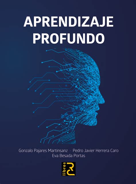 Libro APRENDIZAJE PROFUNDO De Gonzalo Pajares Y Otros RC Libros