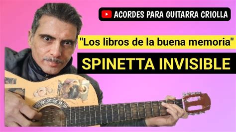 Cómo Tocar Spinetta Los Libros De La Buena Memoria Invisible Acordes