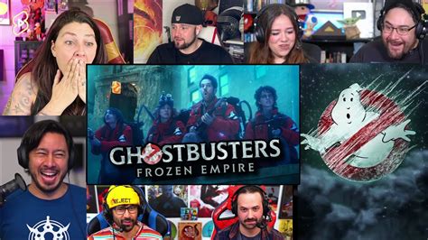 Reactions To Ghostbusters Frozen Empire Official Teaser Mashup YouTube