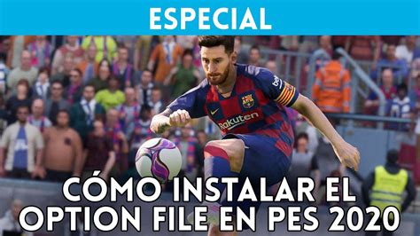 Pes C Mo Instalar El Option File Para Tener Equipos Reales