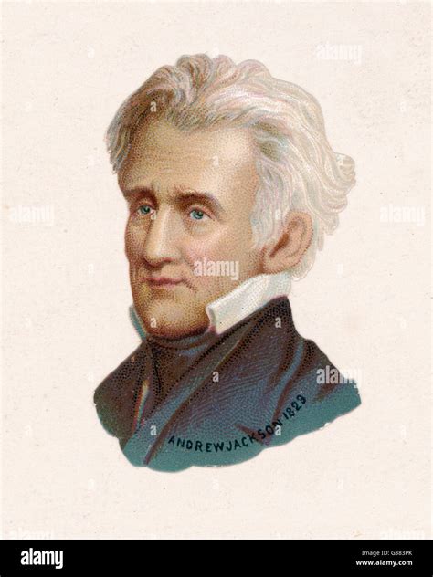 Andrew Jackson 7th President Of The United States Date 1767 1845