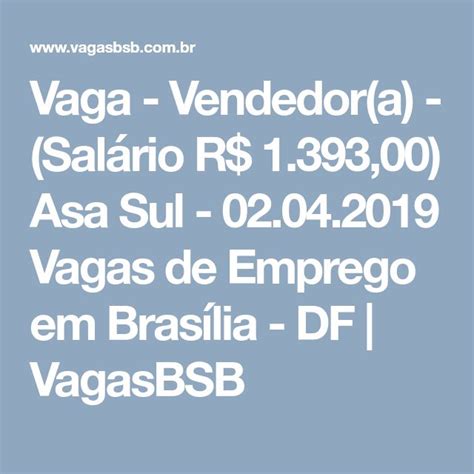 Vaga Vendedora Salário R 139300 Asa Sul 02042019 Vagas