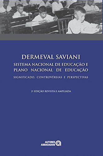 LIVRO Sistema Nacional de Educação e Plano Nacional De Educa Livros