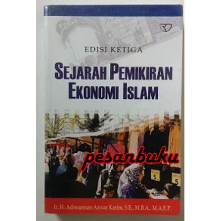 Jual Buku Sejarah Pemikiran Ekonomi Islam Edisi 3 Oleh Adiwarman