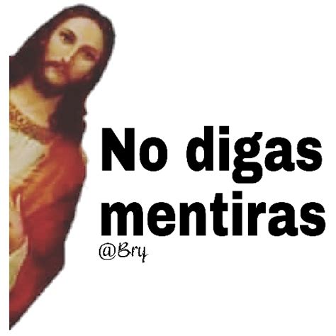 Sticker No Digas Mentiras Png Descargarstickers