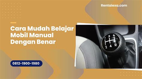 Cara Mudah Belajar Mobil Manual Dengan Benar