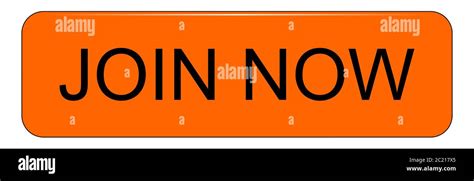 Orange Join Now Button Illustration Stock Photo Alamy