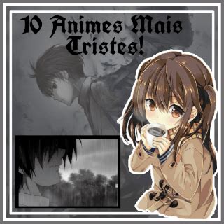 10 Animes Mais Tristes S O S Netflix Amino