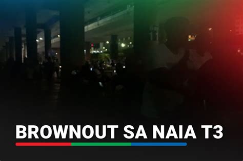 Brownout Sa Naia Terminal Ilang Pasahero Naabala Abs Cbn News