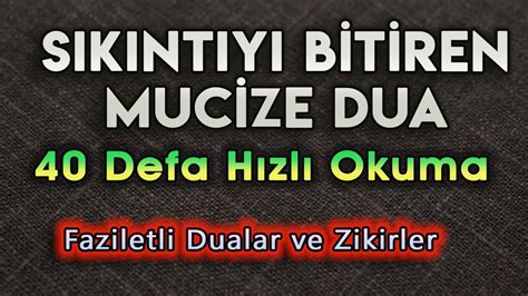 SIKINTILARDAN KURTULMAK İÇİN DUA DİNLE En Faziletli Dualar YouTube