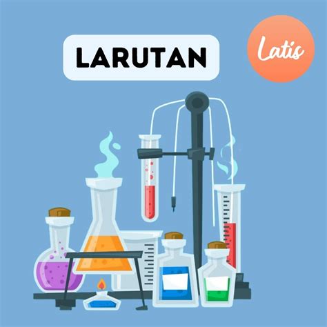 larutan definisi jenis  contoh  kehidupan sehari hari