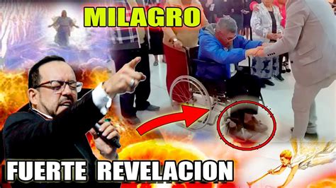 Apostol Rafael Ramirezfuerte Revelacionimpresionante Gran Milagro