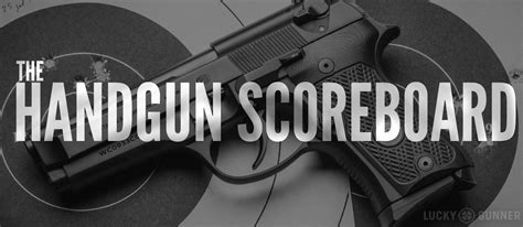 Handgun Scoreboard Lucky Gunner Lounge