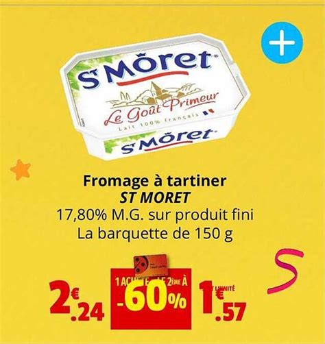 Promo Fromage Tartiner St Moret Chez Coccinelle Supermarch