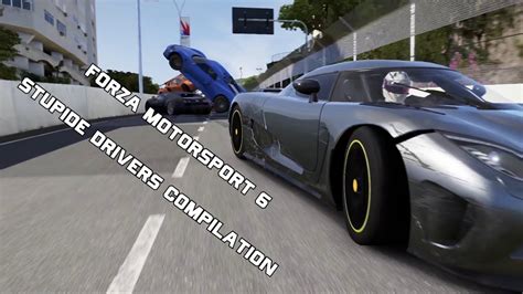 Forza Motorsport Idiots Cars And Crash Compilation Minutes Of