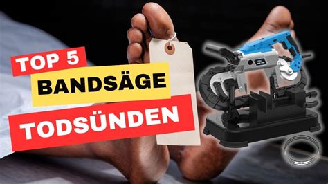 Top 5 Todsünden bei Bandsägen So zerstörst du deine Bandsäge YouTube