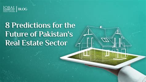 8 Predictions For The Future Of Pakistans Real Estate Sector Iips