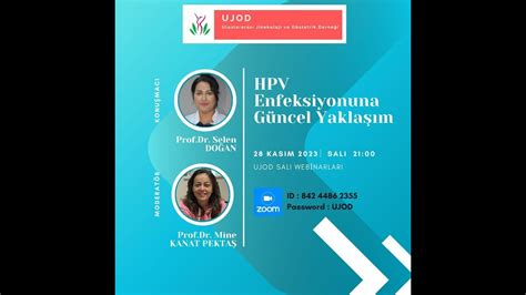 UJOD Webinar Prof Dr Selen Doğan HPV Enfeksiyonuna Güncel Yaklaşım