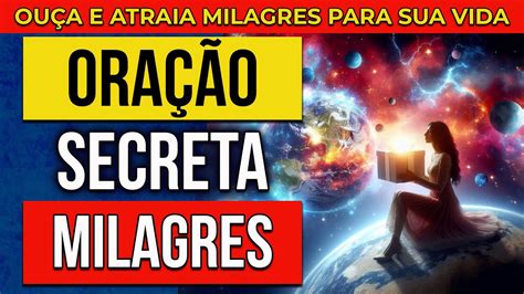 LEI DA ATRAÇÃO ORAÇÃO SECRETA PARA ATRAIR MILAGRES YouTube